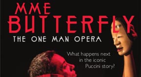 PREVIEW: Mme Butterfly: The one man show at the Marlborough