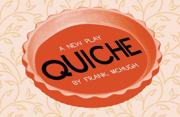 PREVIEW: ‘Quiche’ by Frank McHugh
