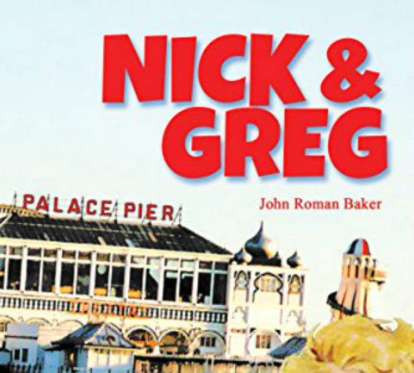 BOOK REVIEW: Nick & Greg: John Roman Baker