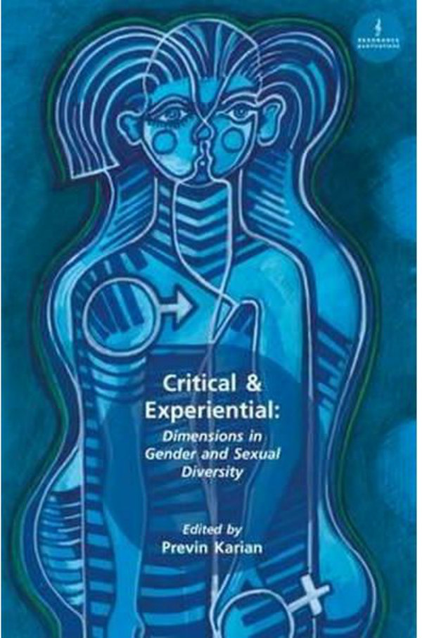 BOOK REVIEW: Critical & Experiential : Dimensions in Gender and Sexual Diversity: Previn Karian