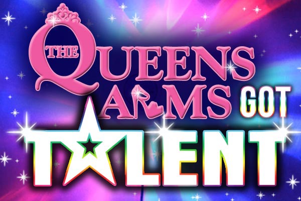 Win £500 cash prize at Queens Arms Got Talent