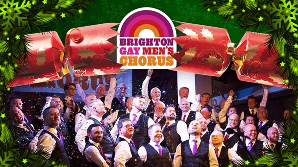 PREVIEW: Brighton Gay Men’s Chorus – Pull a cracker: Christmas comes early