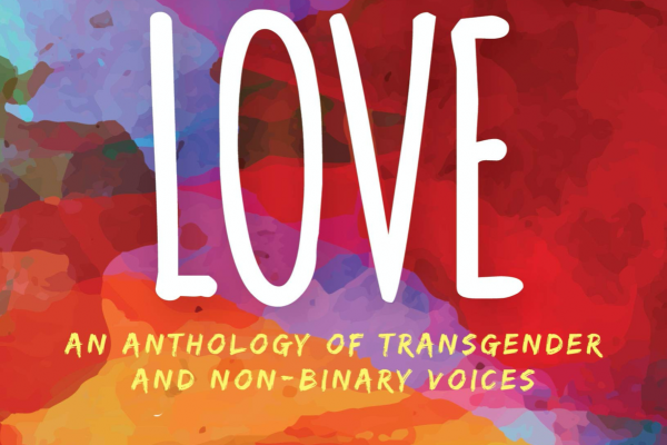 BOOK REVIEW: Trans Love edited by Freiya Benson