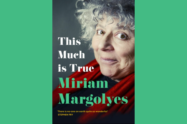 REVIEW: This much is true  – Miriam Margolyes