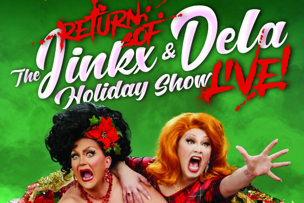 REVIEW:The Return Of The Jinkx and DeLa Holiday Show