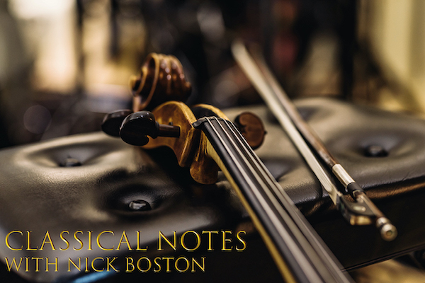 CLASSICAL NOTES with Nick Boston