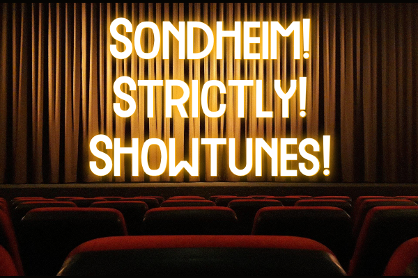 FEATURE: Sondheim, Strictly, and Showtunes in store