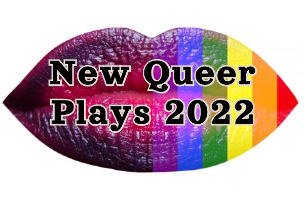 PREVIEW: Five Queer plays to start 2022