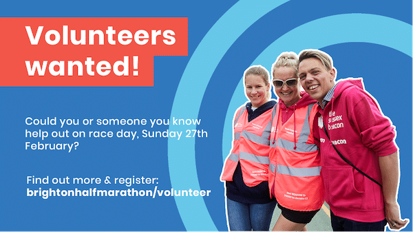 Organisers of the Brighton Half Marathon – the main fundraiser for the Sussex Beacon – are seeking volunteers to help out on race day on Sunday, February 27.