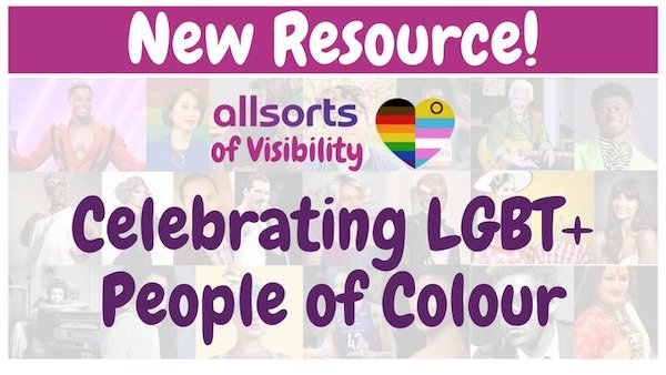 Allsorts Youth Project launches new series of resources, Allsorts of Visibility: Celebrating LGBT+ People of Colour