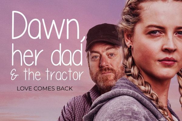 FILM REVIEW: Dawn, Her Dad And The Tractor