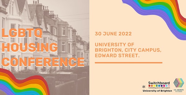 Brighton & Hove LGBTQ+ Switchboard announces LGBTQ+ Housing Conference