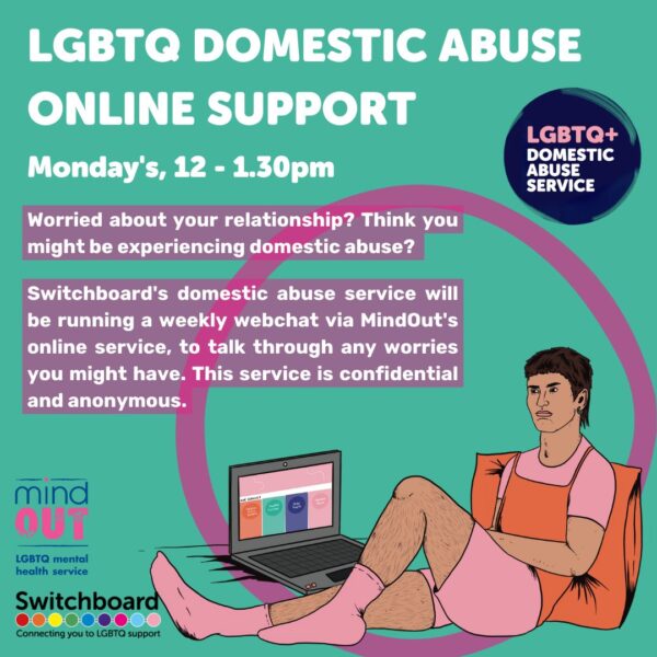 MindOut and Switchboard partner up to offer regular LGBTQ+ Domestic Abuse Online Support