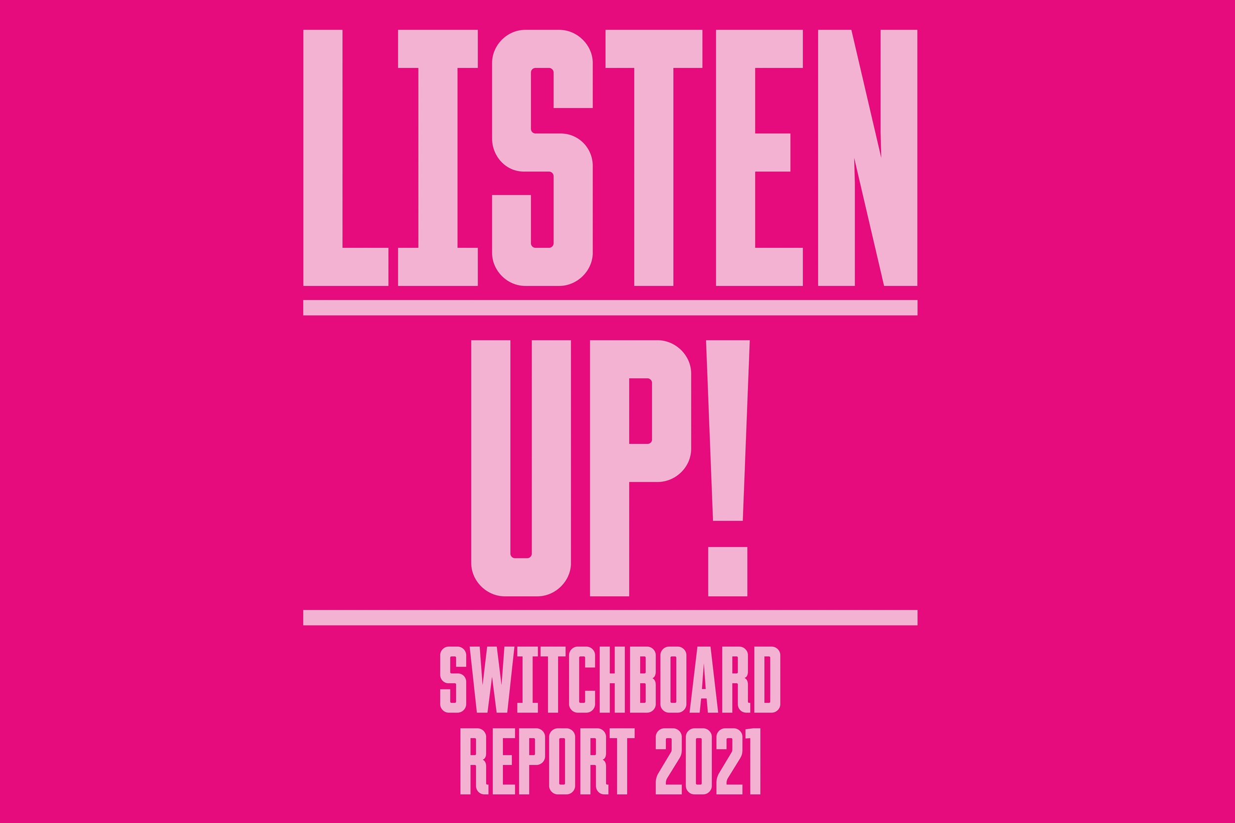 Switchboard publishes ‘LISTEN UP!’ impact report
