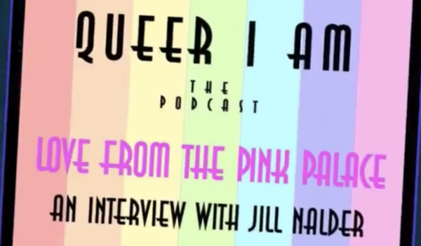 Jill Nalder interviewed by Andrew Flewitt for ‘Queer I Am’ podcast