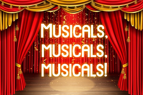 SPOTLIGHT ON: Musicals, musicals, musicals!