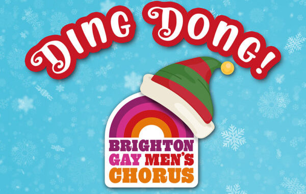 Ding Dong! Brighton Gay Men’s Chorus to make yuletide gay with Christmas shows in December