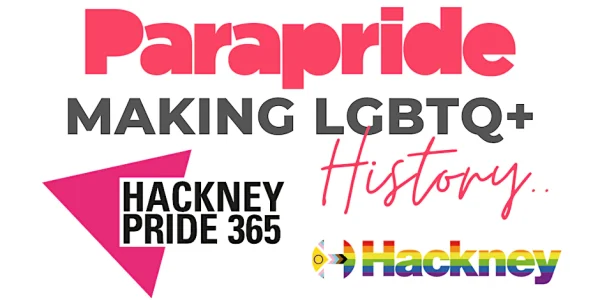 ParaPride 2023: Making LGBTQ+ History at Hackney Town Hall on Sunday, February 19