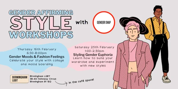 Birmingham LGBT announces FREE Gender-Affirming Style Workshops with G(end)er Swap 