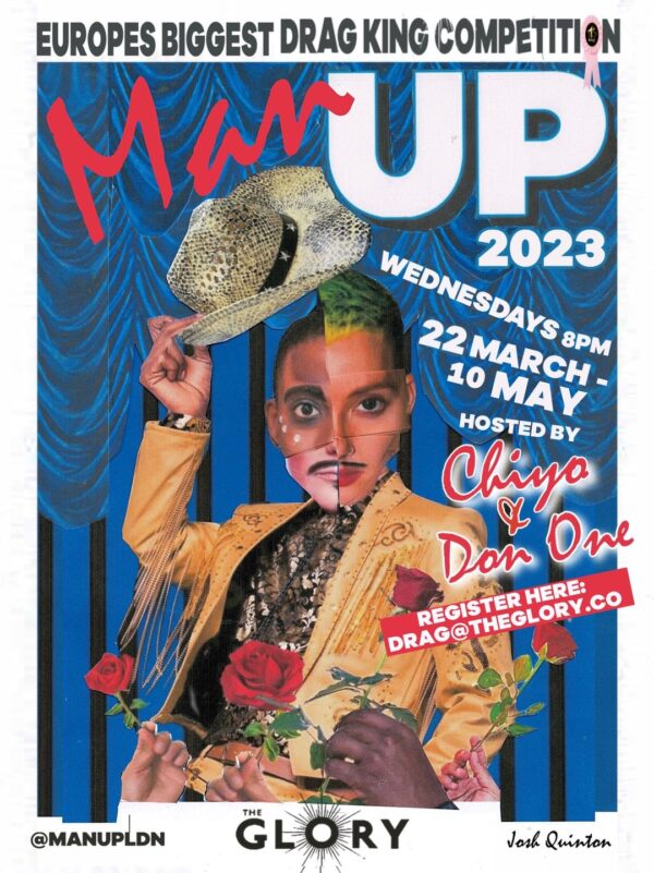 Man Up, billed as Europe’s biggest and boldest Drag King battle, returns to alternative London pub The Glory from March