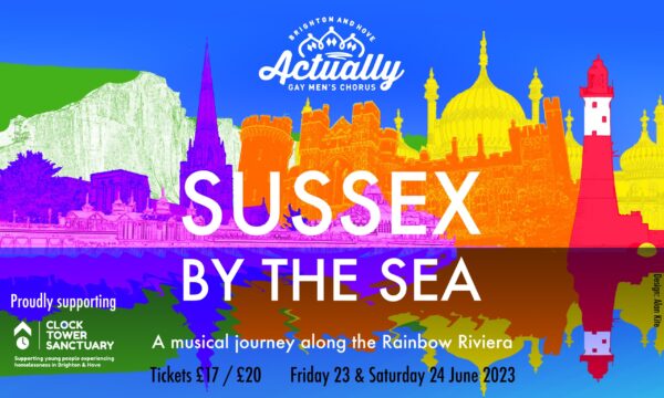 One week to go till Actually Gay Men’s Chorus’ summer shows – Sussex by the Sea