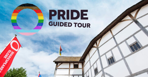 Pride Guided Tours at Shakespeare’s Globe to bring to life queer stories and characters from Shakespeare’s life and times