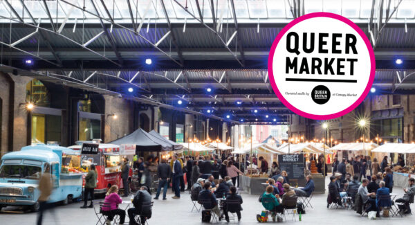 Queer Britain’s Queer Market to take over part of King’s Cross’ Canopy Market during Pride Month