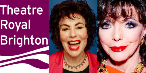 SPOTLIGHT ON: Theatre Royal Brighton’s winter season, from Ruby Wax’s journey to find peace to Liza with a Z and THE Dame Joan Collins