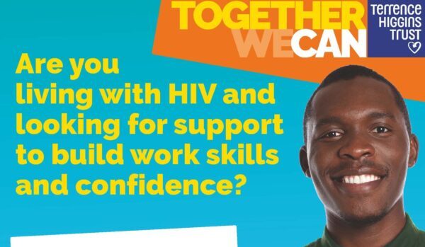 Only two weeks left to register for Terrence Higgins Trust’s Work and Skills programme for people living with HIV