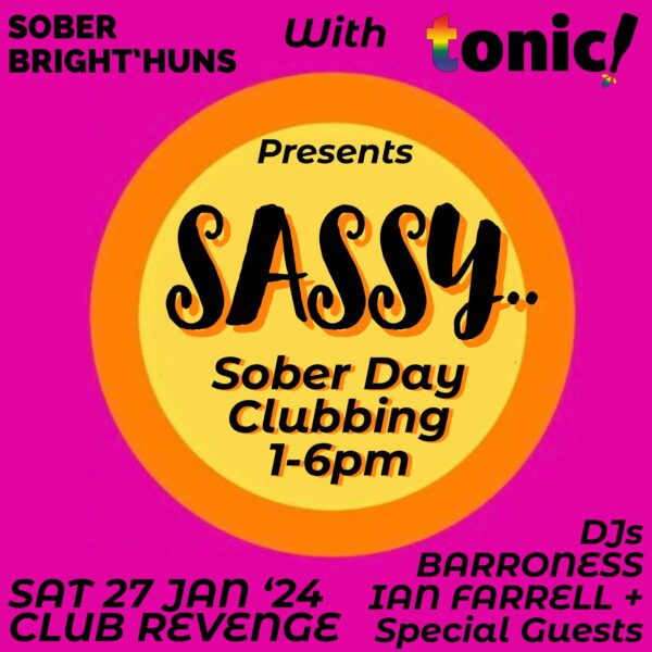 Bringing sober sass to the seaside! New sober clubbing afternoon, SASSY, at Club Revenge in January