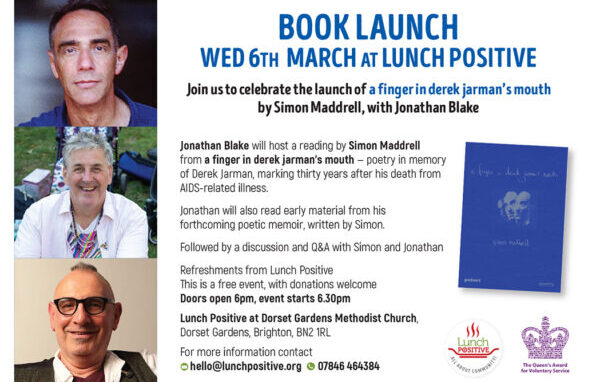 Lunch Positive to host book launch of ‘a finger in derek jarman’s mouth’ by Simon Maddrell, with Jonathan Blake, on Wednesday, March 6