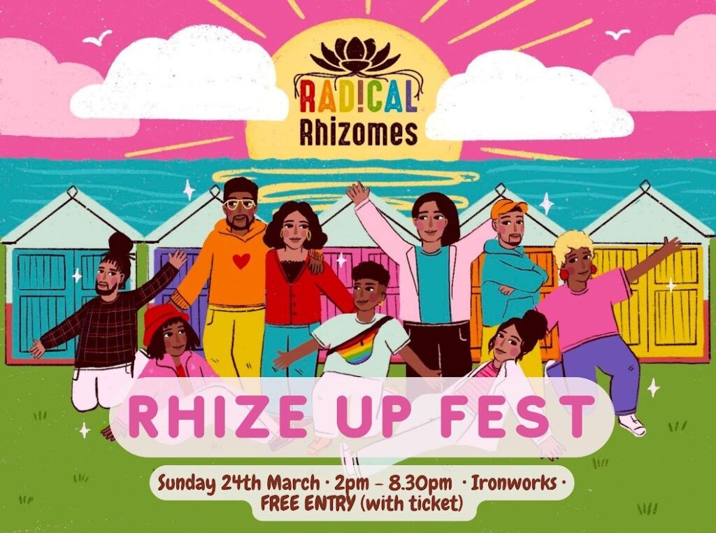 Rhize Up Fest: Radical Rhizomes to open its doors to general public for the very first time at Brighton’s Ironworks on Sunday, March 24